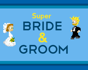 Super Bride and Groom